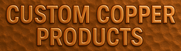 Custom Copper